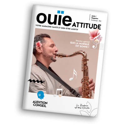 Magazine Ouïe Attitude - Numéro Printemps Eté 2022