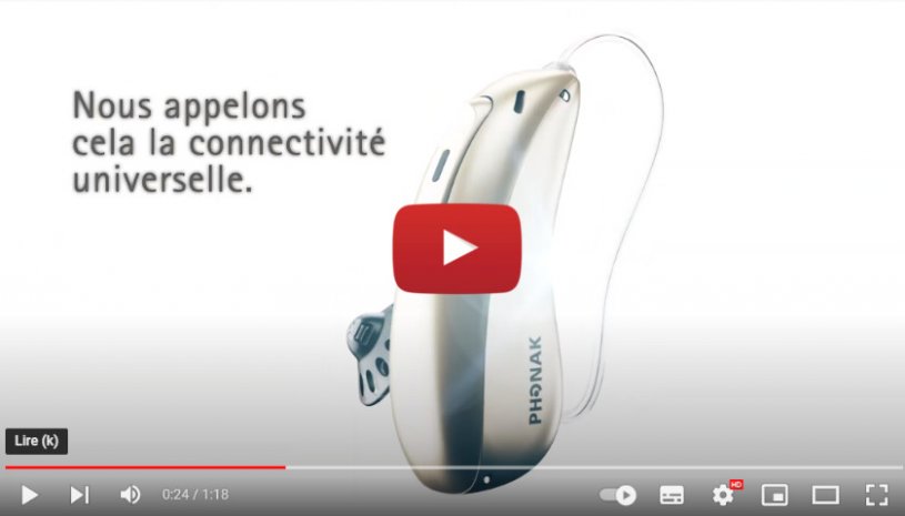 Vidéo "Phonak - La connectivité universelle sans limites" de la marque PHONAK